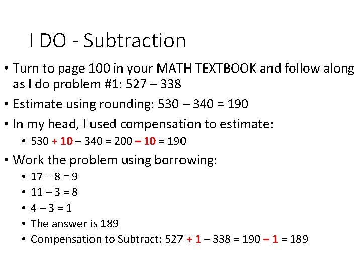 I DO - Subtraction • Turn to page 100 in your MATH TEXTBOOK and