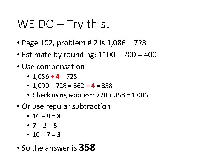 WE DO – Try this! • Page 102, problem # 2 is 1, 086