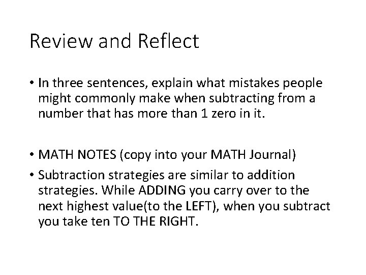 Review and Reflect • In three sentences, explain what mistakes people might commonly make