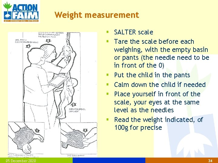 Weight measurement § SALTER scale § Tare the scale before each weighing, with the
