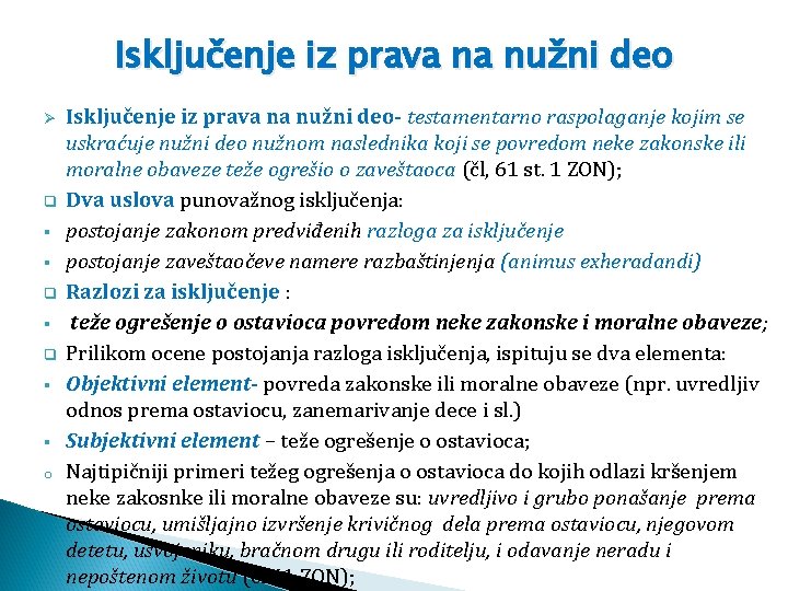 Isključenje iz prava na nužni deo Ø q § § o Isključenje iz prava