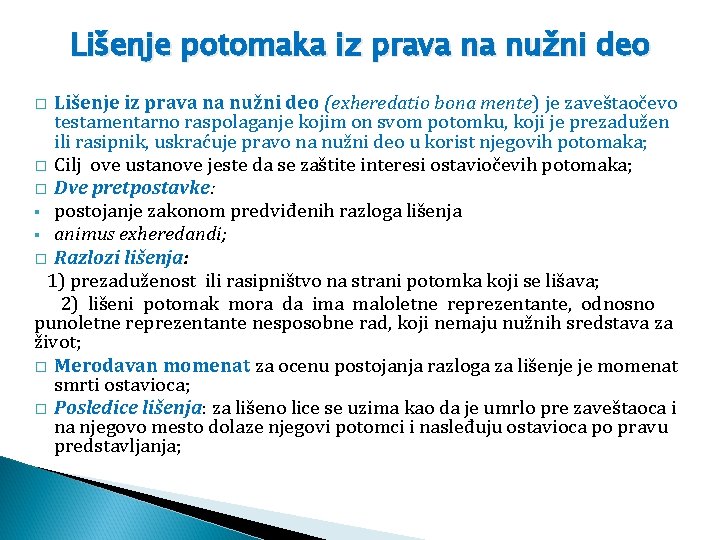 Lišenje potomaka iz prava na nužni deo Lišenje iz prava na nužni deo (exheredatio