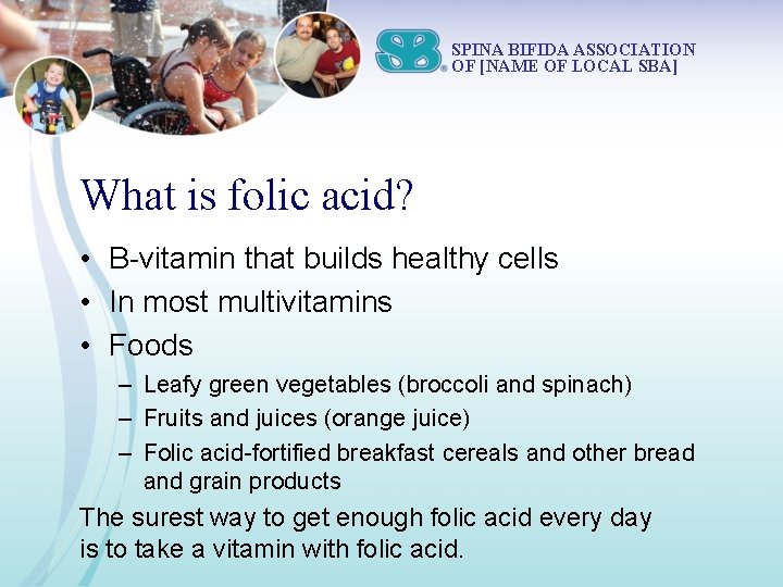 What is Spina Bifida SPINA BIFIDA ASSOCIATION OF