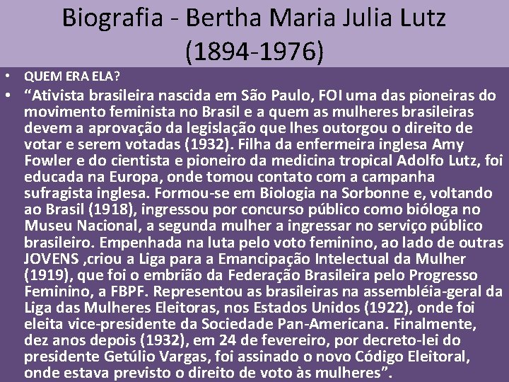 Biografia - Bertha Maria Julia Lutz (1894 -1976) • QUEM ERA ELA? • “Ativista