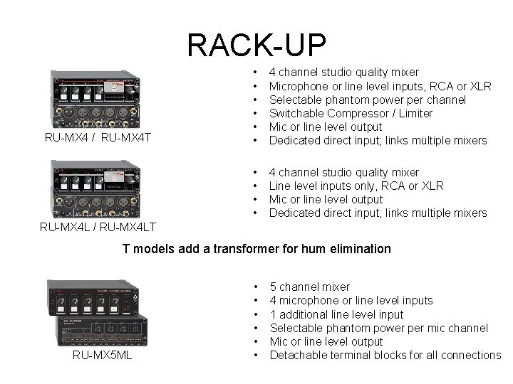 RACK-UP RU-MX 4 / RU-MX 4 T • • • 4 channel studio quality