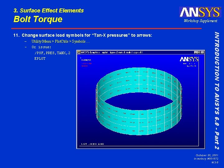 3. Surface Effect Elements Bolt Torque – – Utility Menu > Plot. Ctrls >