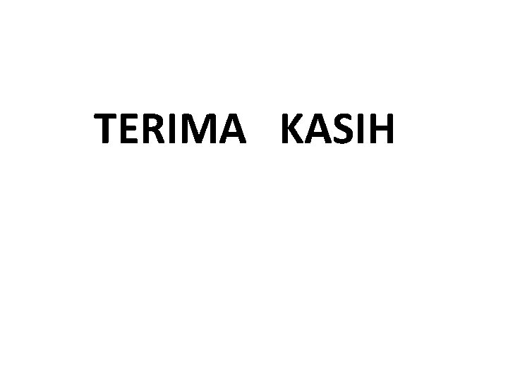 TERIMA KASIH 