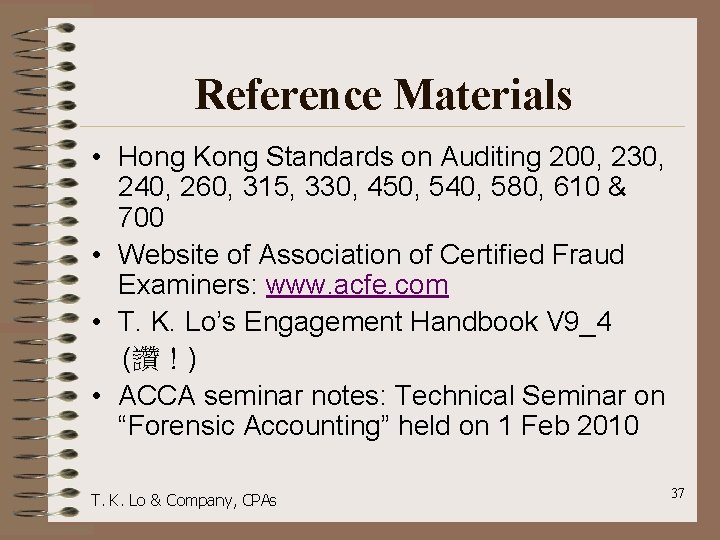 Reference Materials • Hong Kong Standards on Auditing 200, 230, 240, 260, 315, 330,