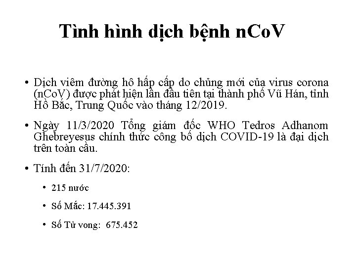 Tình hình dịch bệnh n. Co. V • Dịch viêm đường hô hấp cấp