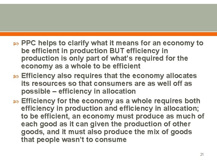  PPC helps to clarify what it means for an economy to be efficient