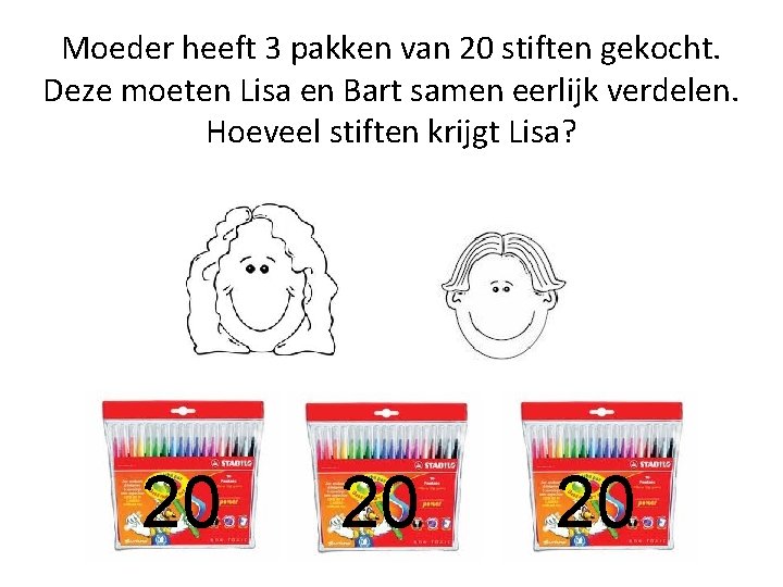 Moeder heeft 3 pakken van 20 stiften gekocht. Deze moeten Lisa en Bart samen