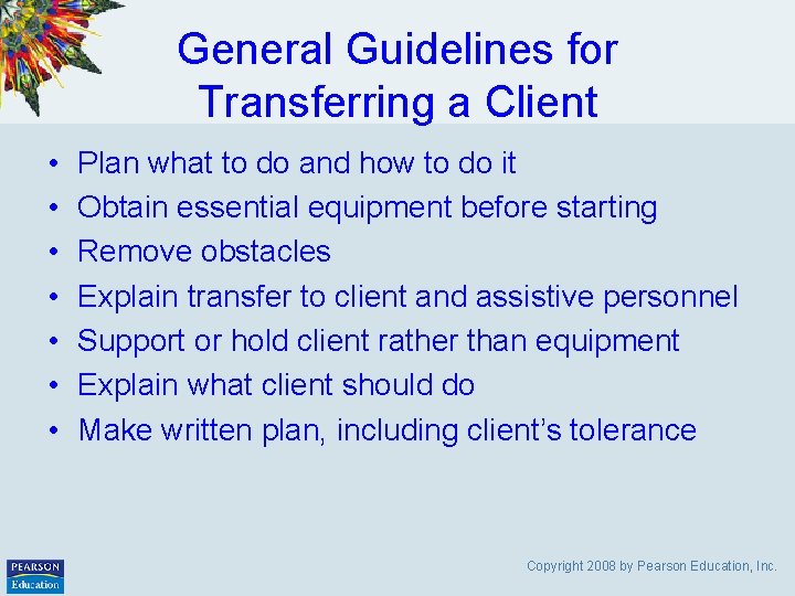 General Guidelines for Transferring a Client • • Plan what to do and how