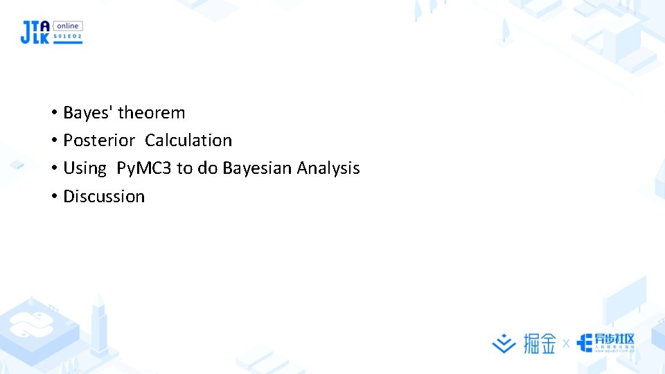  • Bayes' theorem • Posterior Calculation • Using Py. MC 3 to do