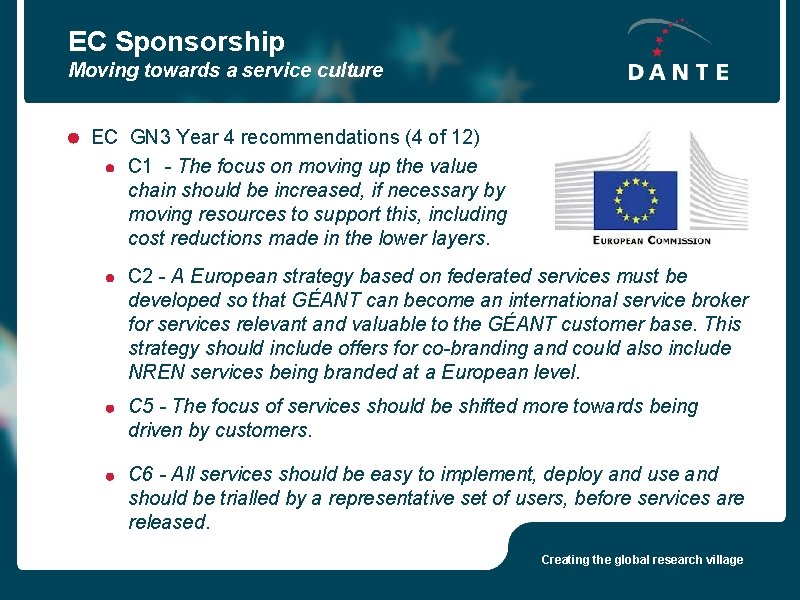 EC Sponsorship Moving towards a service culture EC GN 3 Year 4 recommendations (4