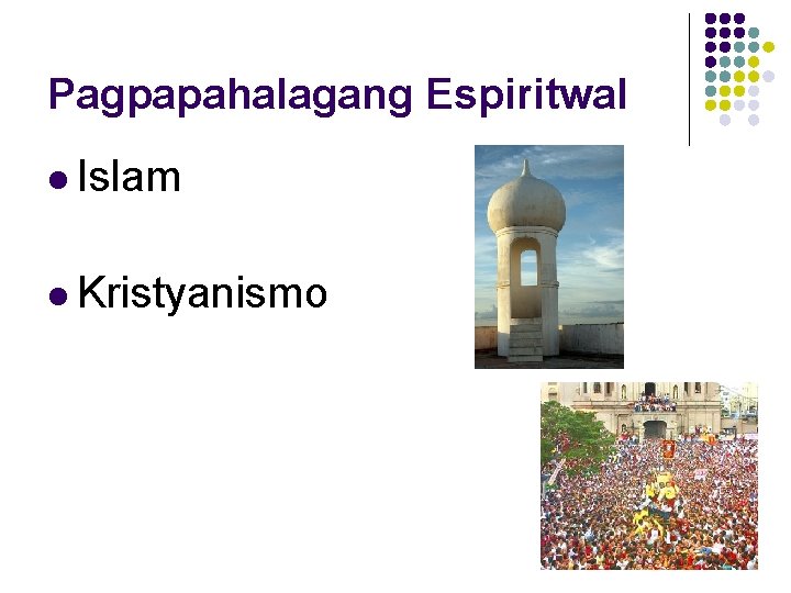Pagpapahalagang Espiritwal l Islam l Kristyanismo 