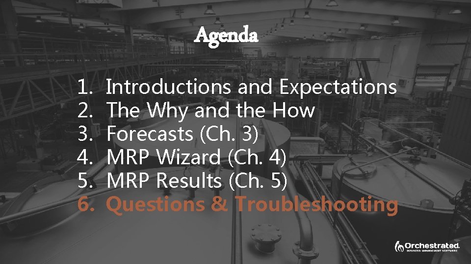 Agenda 1. 2. 3. 4. 5. 6. Introductions and Expectations The Why and the