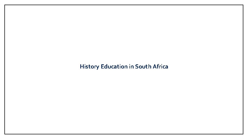 History Education in South Africa 