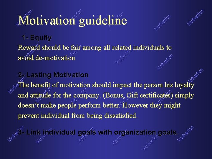 Motivation guideline 1 - Equity Reward should be fair among all related individuals to