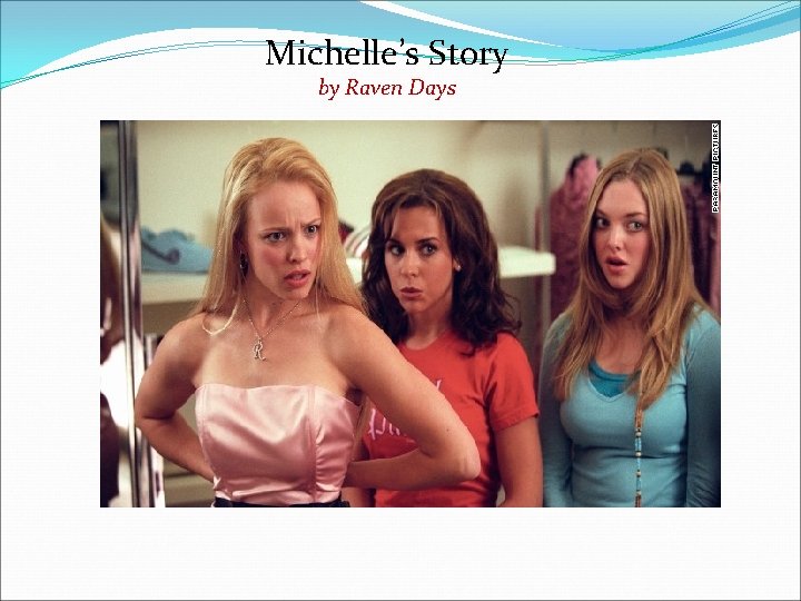 Michelle’s Story by Raven Days 