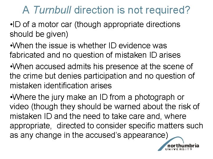 A Turnbull direction is not required? • ID of a motor car (though appropriate