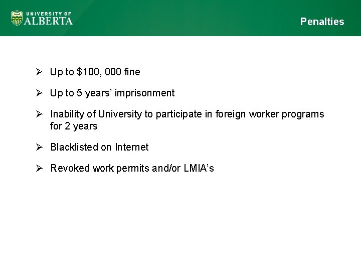 Penalties Ø Up to $100, 000 fine Ø Up to 5 years’ imprisonment Ø