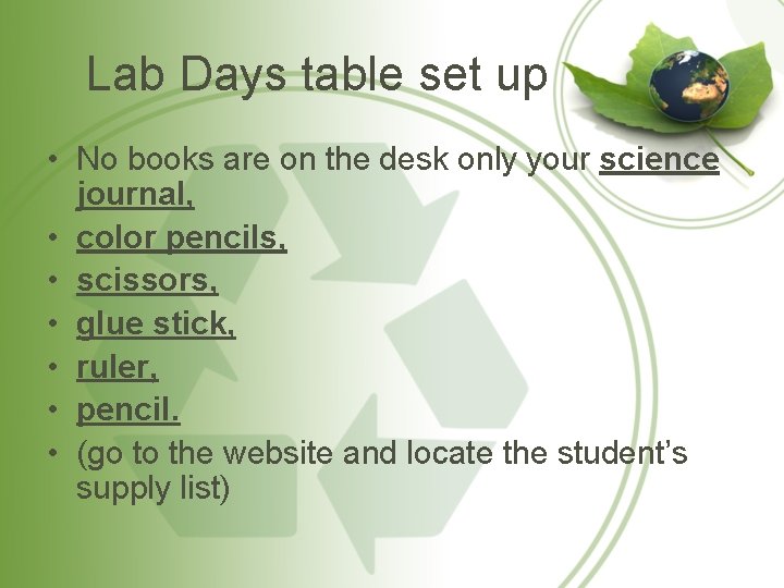 Lab Days table set up • No books are on the desk only your