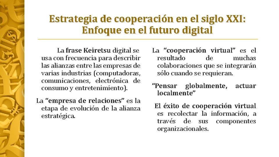 Estrategia de cooperación en el siglo XXI: Enfoque en el futuro digital La frase