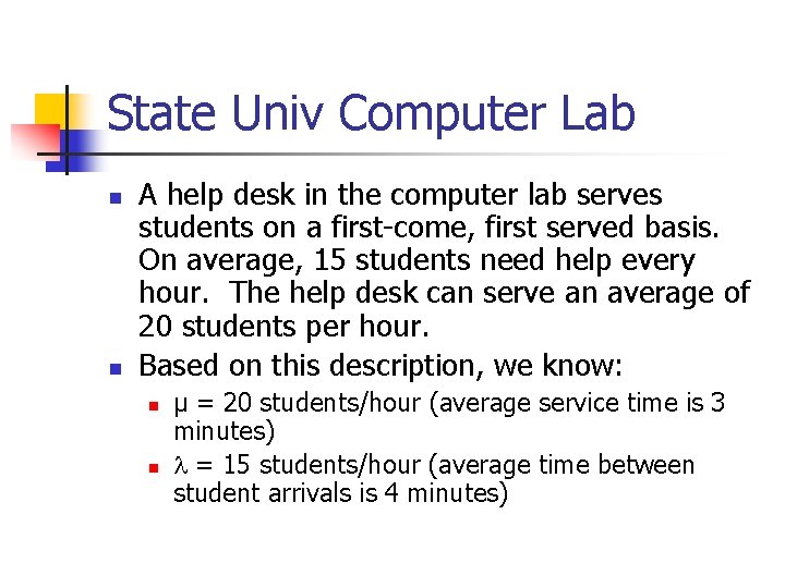 State Univ Computer Lab n n A help desk in the computer lab serves