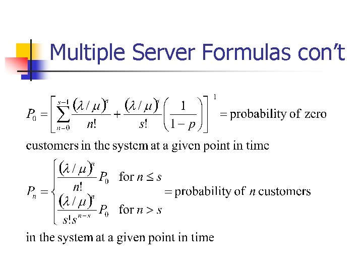 Multiple Server Formulas con’t 