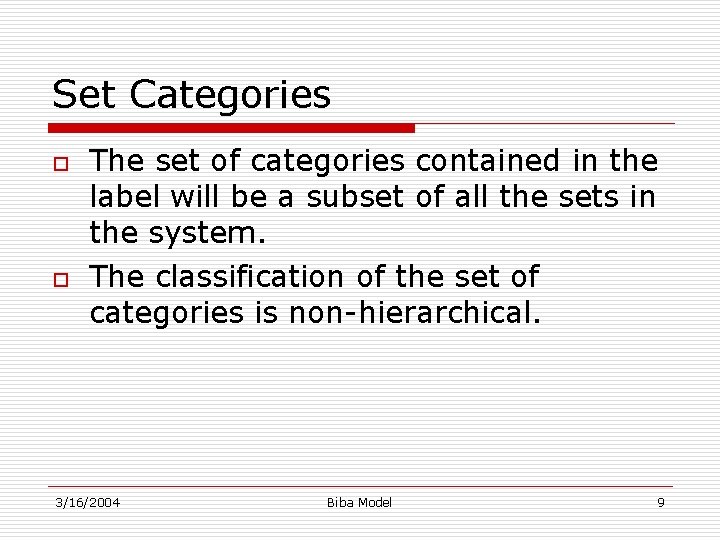 Set Categories o o The set of categories contained in the label will be