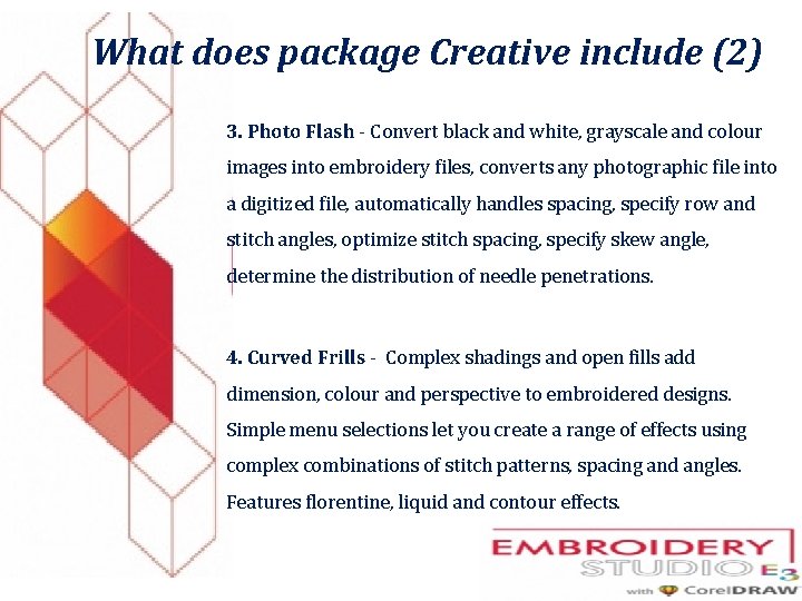 What does package Creative include (2) 3. Photo Flash - Convert black and white,