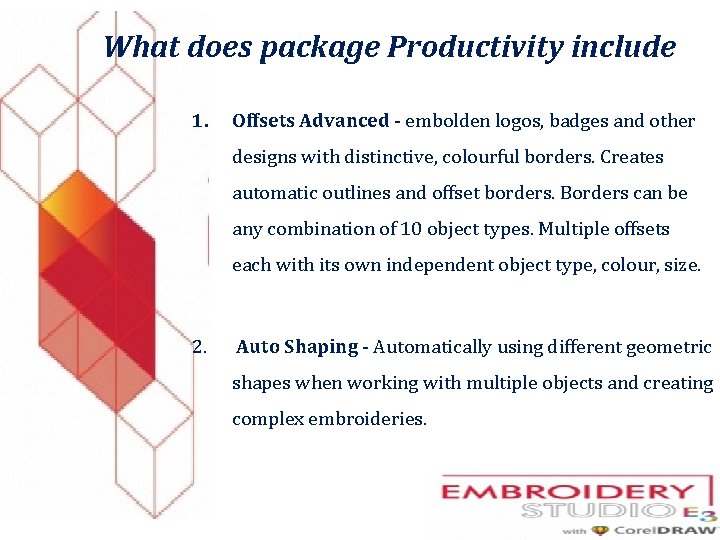 What does package Productivity include 1. Offsets Advanced - embolden logos, badges and other