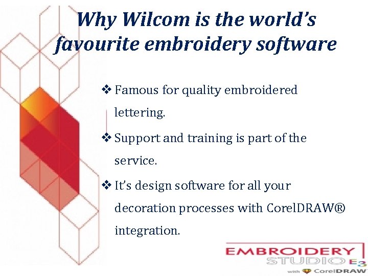 Why Wilcom is the world’s favourite embroidery software v Famous for quality embroidered lettering.