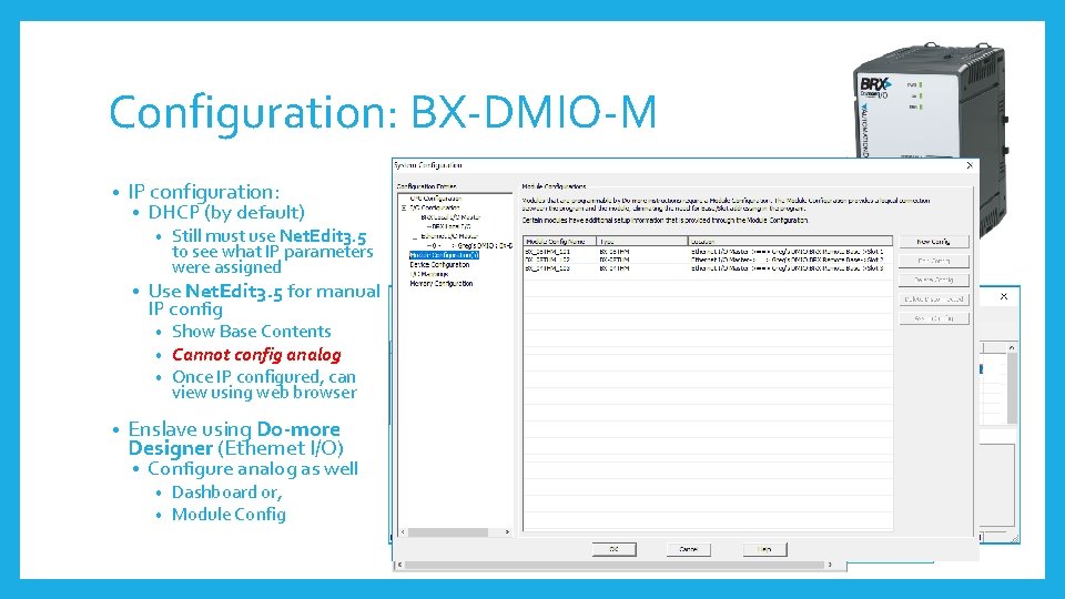 Configuration: BX-DMIO-M • IP configuration: • DHCP (by default) • • Use Net. Edit