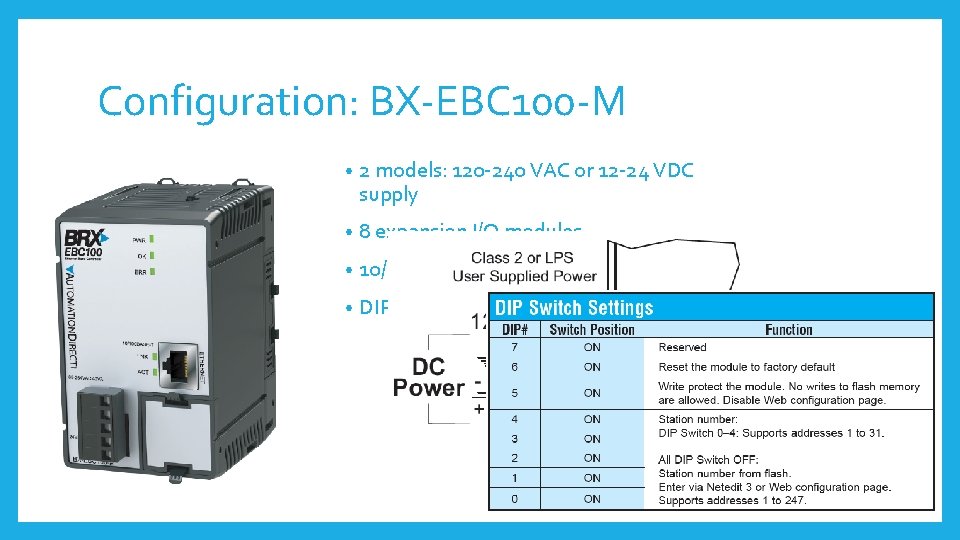Configuration: BX-EBC 100 -M • 2 models: 120 -240 VAC or 12 -24 VDC