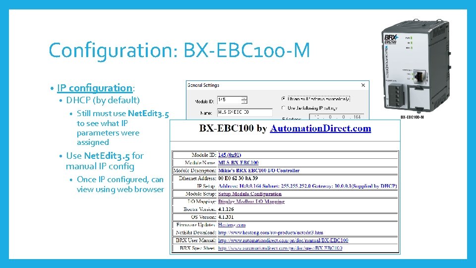 Configuration: BX-EBC 100 -M • IP configuration: • DHCP (by default) • • Still