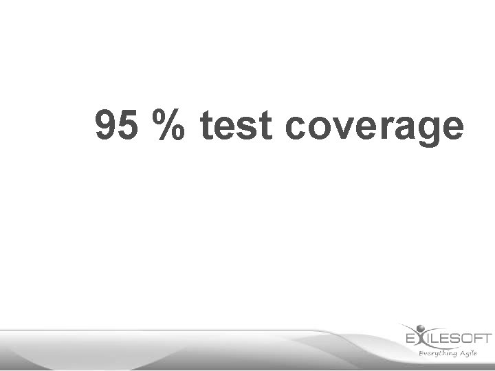 95 % test coverage 