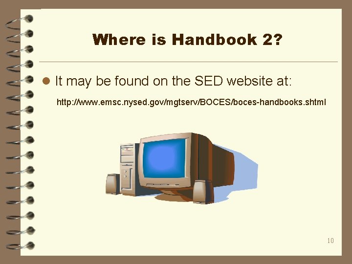 Where is Handbook 2? l It may be found on the SED website at: