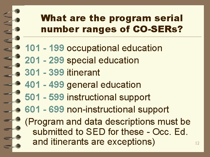 What are the program serial number ranges of CO-SERs? 101 - 199 occupational education