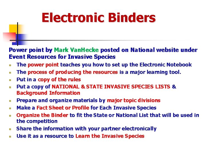 Electronic Binders Power point by Mark Van. Hecke posted on National website under Event