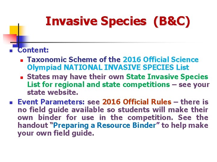 Invasive Species (B&C) n n Content: n Taxonomic Scheme of the 2016 Official Science