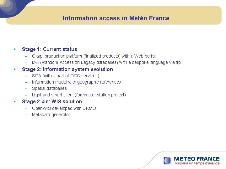 Information access in Météo France § Stage 1: Current status – Okapi production platform