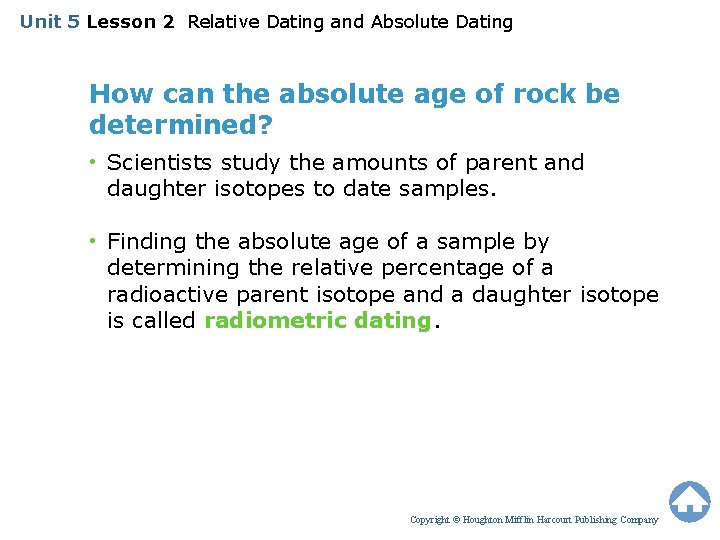 Unit 5 Lesson 2 Relative Dating and Absolute Dating How can the absolute age