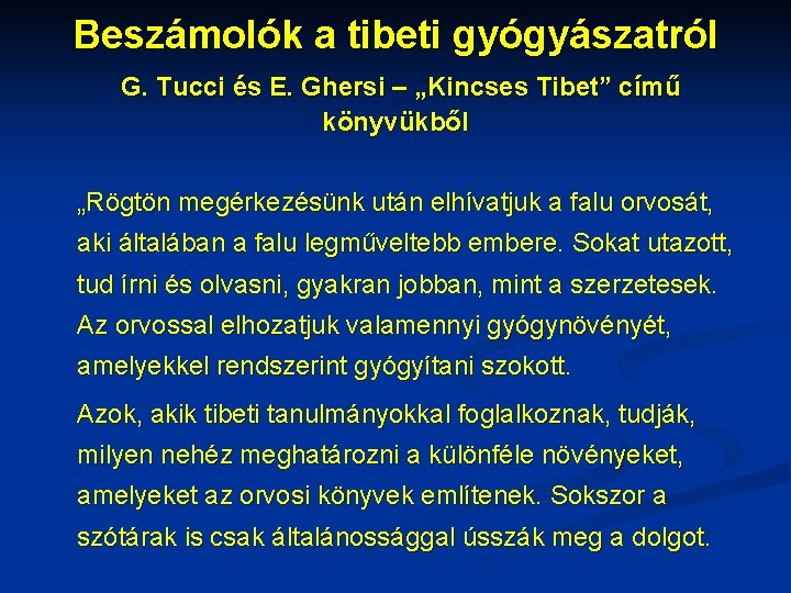 Beszámolók a tibeti gyógyászatról G. Tucci és E. Ghersi – „Kincses Tibet” című könyvükből