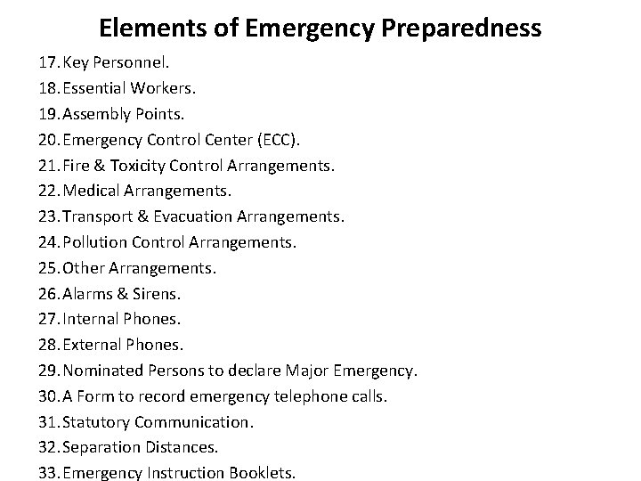 Elements of Emergency Preparedness 17. Key Personnel. 18. Essential Workers. 19. Assembly Points. 20.