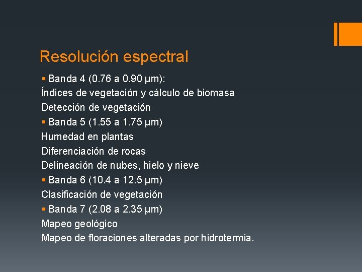 Resolución espectral § Banda 4 (0. 76 a 0. 90 μm): Índices de vegetación