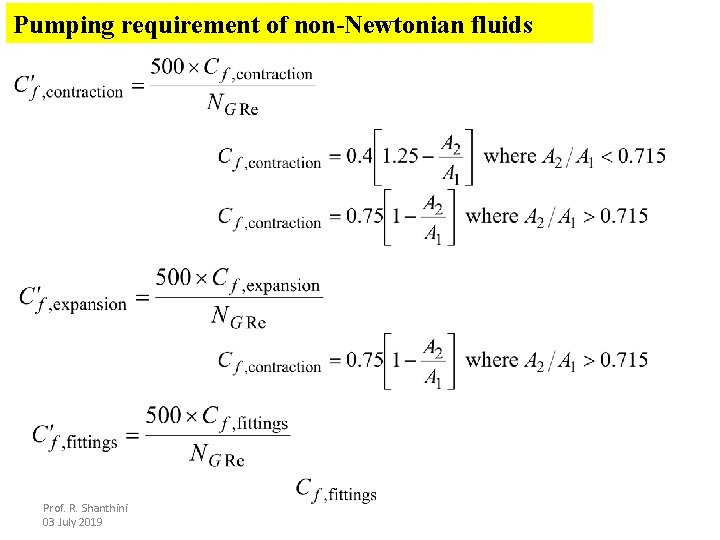 Pumping requirement of non-Newtonian fluids Prof. R. Shanthini 03 July 2019 