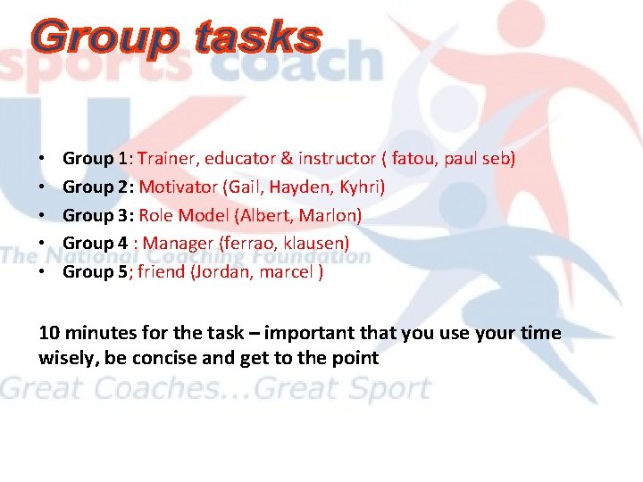 • • • Group 1: Trainer, educator & instructor ( fatou, paul seb) • • • Group 1: Trainer, educator & instructor ( fatou, paul seb)