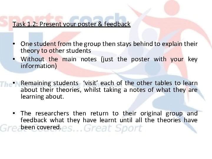 Task 1. 2: Present your poster & feedback • One student from the group Task 1. 2: Present your poster & feedback • One student from the group