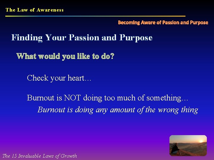 The Law of Awareness Becoming Aware of Passion and Purpose Finding Your Passion and